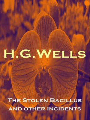 cover image of The Stolen Bacillus and other incidents
